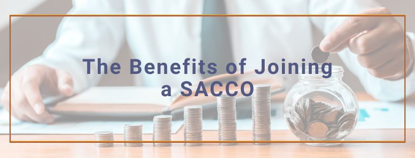 The Benefits of Joining a SACCO